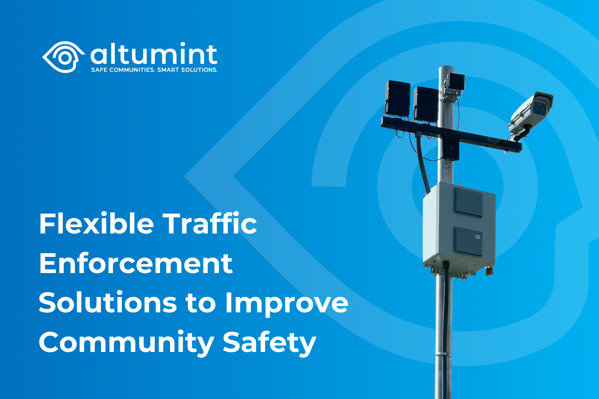 Flexible Traffic Enforcement Solutions to Improve Community Safety 